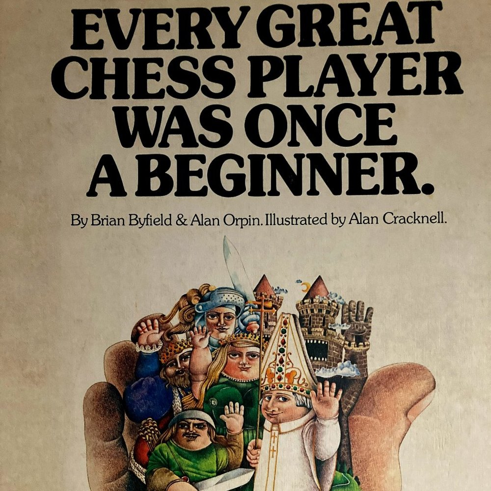 Every Great Chess Player was Once a Beginner